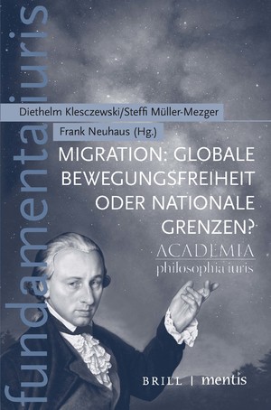Cover des Tagungsbands zum Theman: Migration: Globale Bewegungsfreiheit oder nationale Grenzen?, Reihe: fundamenia iuris