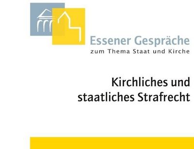 Ausschnitt des Covers: oben links auf grauem Viereck weiße Umrisse eines Gebäudes mit Säulen, rechts daneben auf gelbem Viereck ein weißer Umriss eines Kirchenbaus; rechts unterhalb davon in grau "Essener Gespräche", hierunter in schwarz "zum Thema Staat und Kirche", hierunter etwas größer in schwarz: "Kirchliches und staatliches Strafrecht", alles auf weißem Grund; am unteren Rand ein horizontaler gelber Balken; Bild: Aschendorff Verlag