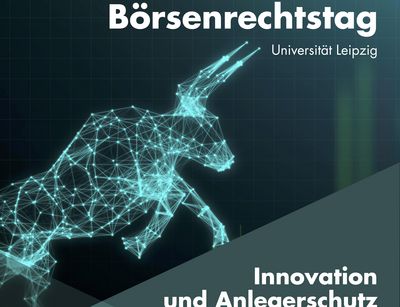 Plakat des Börsenrechtstags 2019 mit dem Titel: "Innovation und Anlegerschutz". Das Bild zeigt einen futuristischen Digitaldruck eines grünen Bullen, der einen steigenden Graphen hinaufklettert.